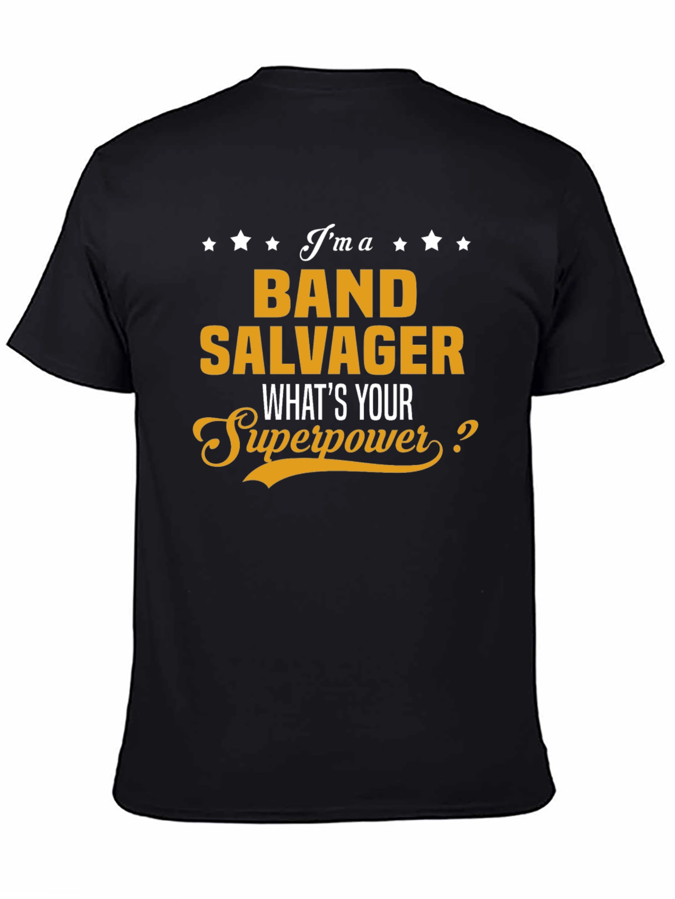 Band Salvager Superpower T-Shirt