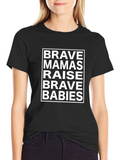 Brave Mamas Raise Brave Babies Graphic Tee