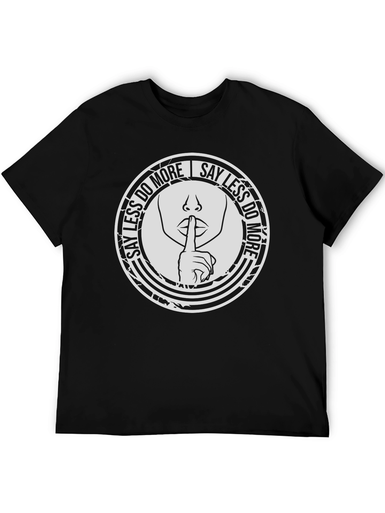Say Less Do More Graphic T-Shirt