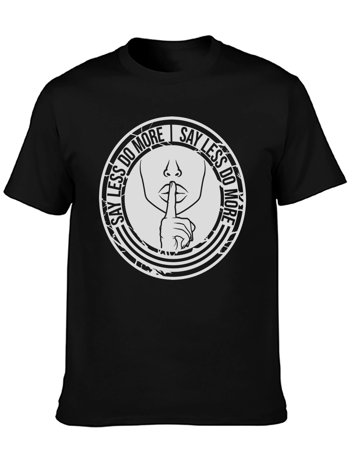 Say Less Do More Graphic T-Shirt