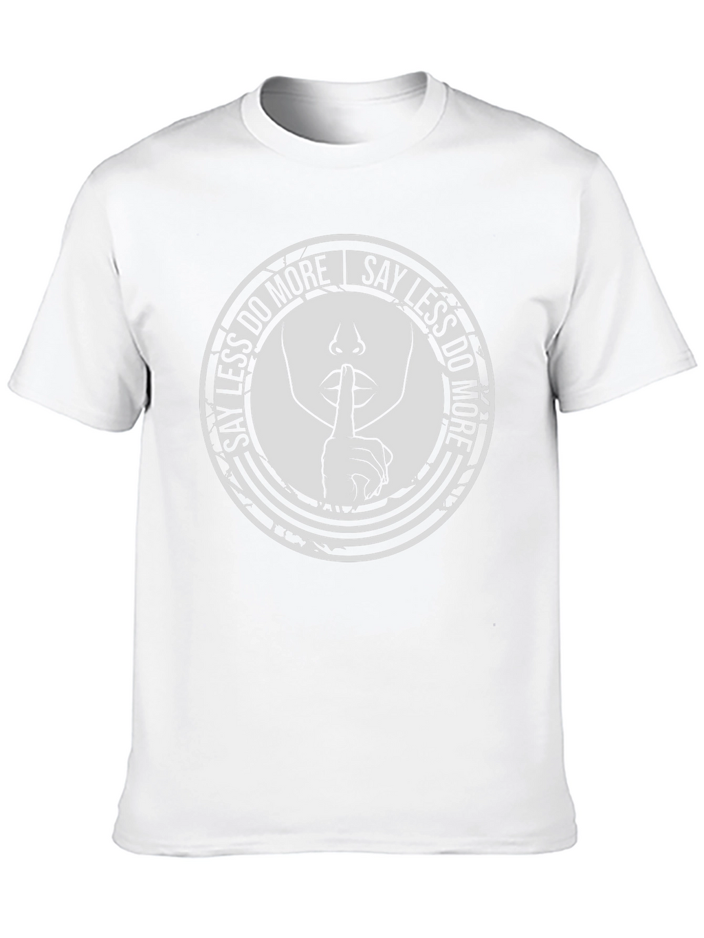 Say Less Do More Graphic T-Shirt