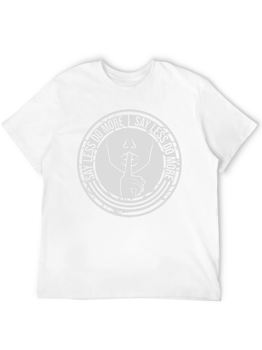 Say Less Do More Graphic T-Shirt