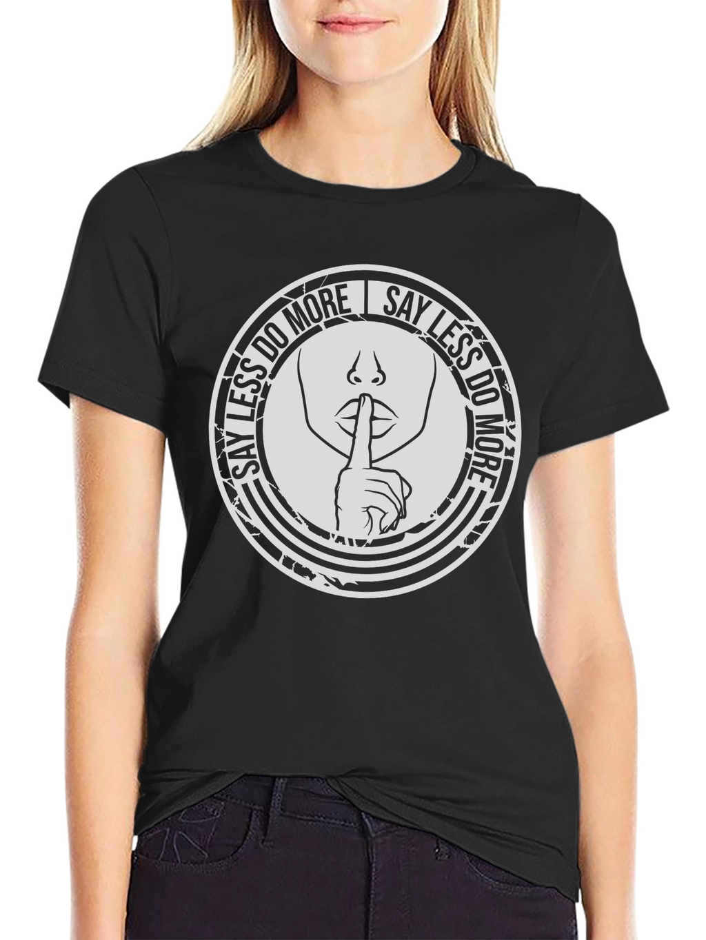 Say Less Do More Graphic T-Shirt