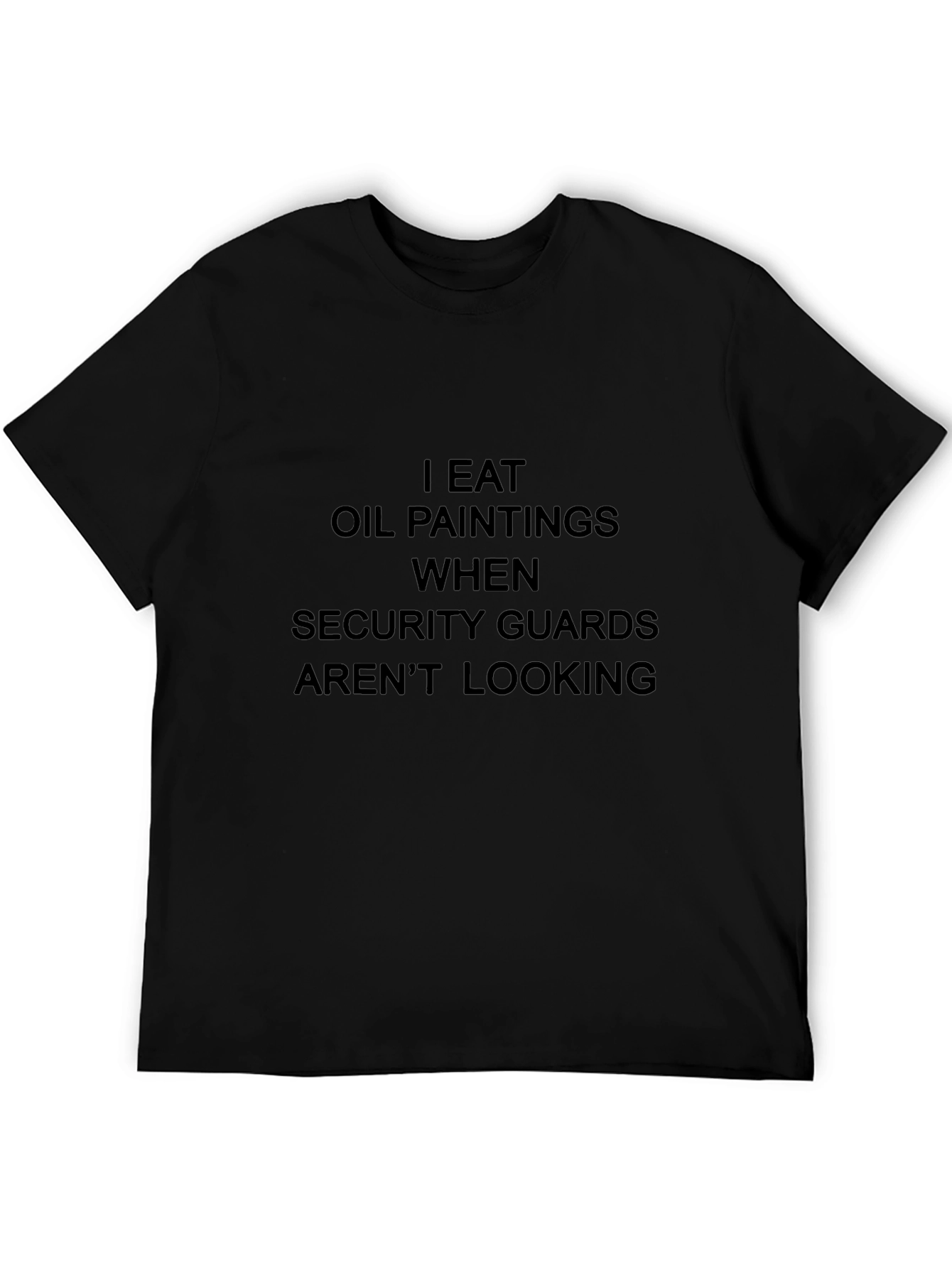 I Eat Oil Paintings Funny Graphic Tee