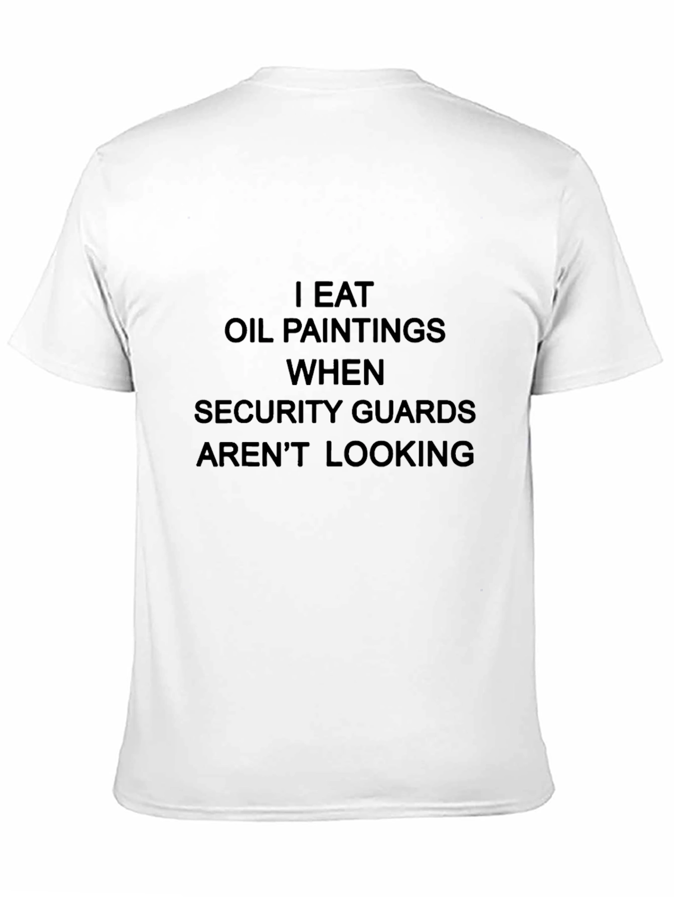 I Eat Oil Paintings Funny Graphic Tee