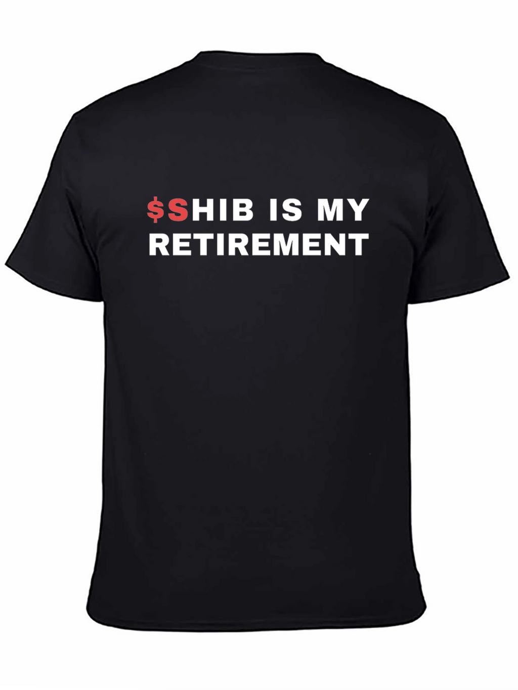 $SHIB IS MY RETIREMENT T-Shirt - Crypto Meme Tee