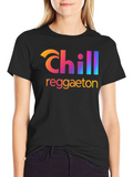 Chill Reggaeton Graphic T-Shirt