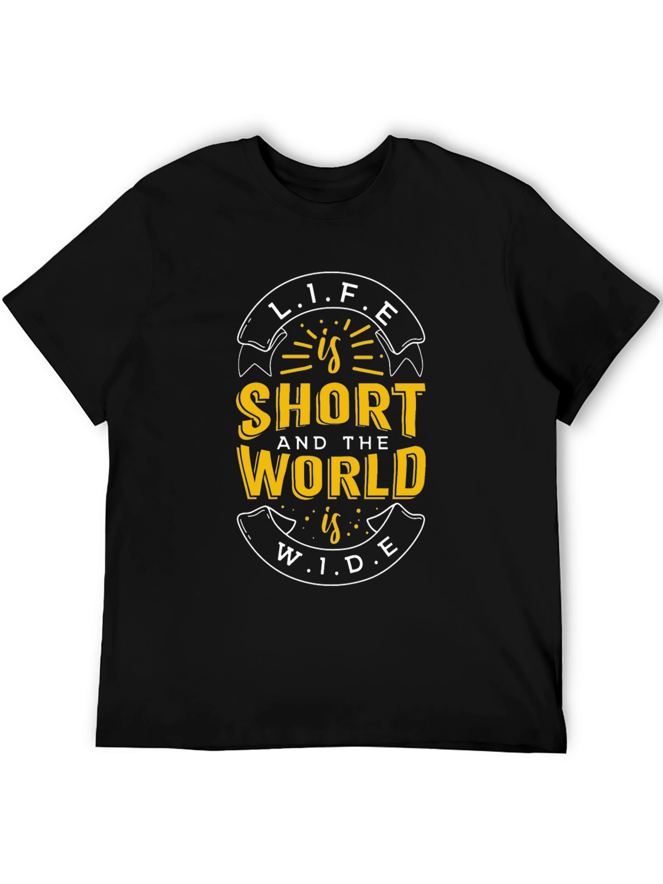 Life is Short World Wide Graphic T-Shirt
