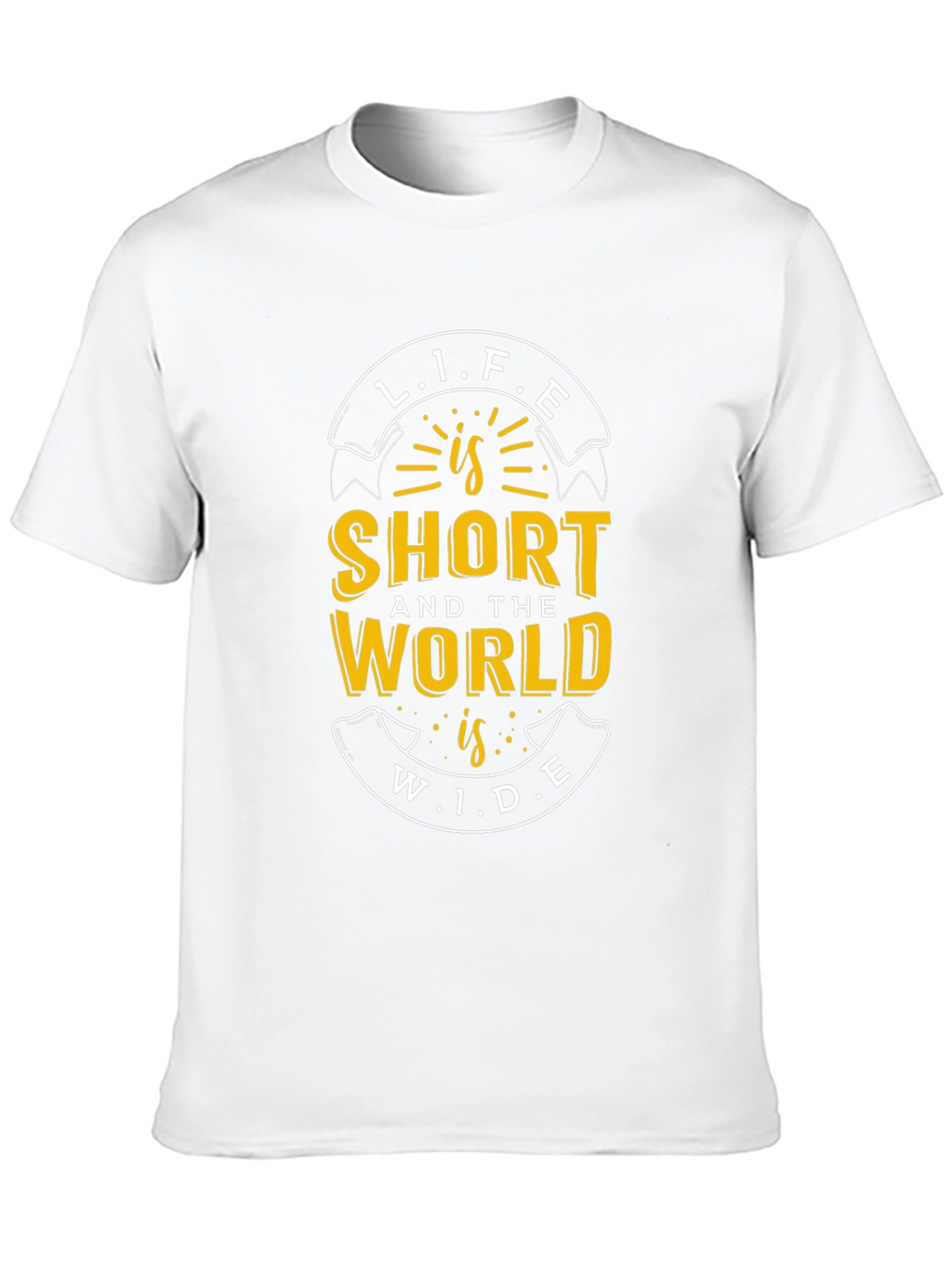 Life is Short World Wide Graphic T-Shirt