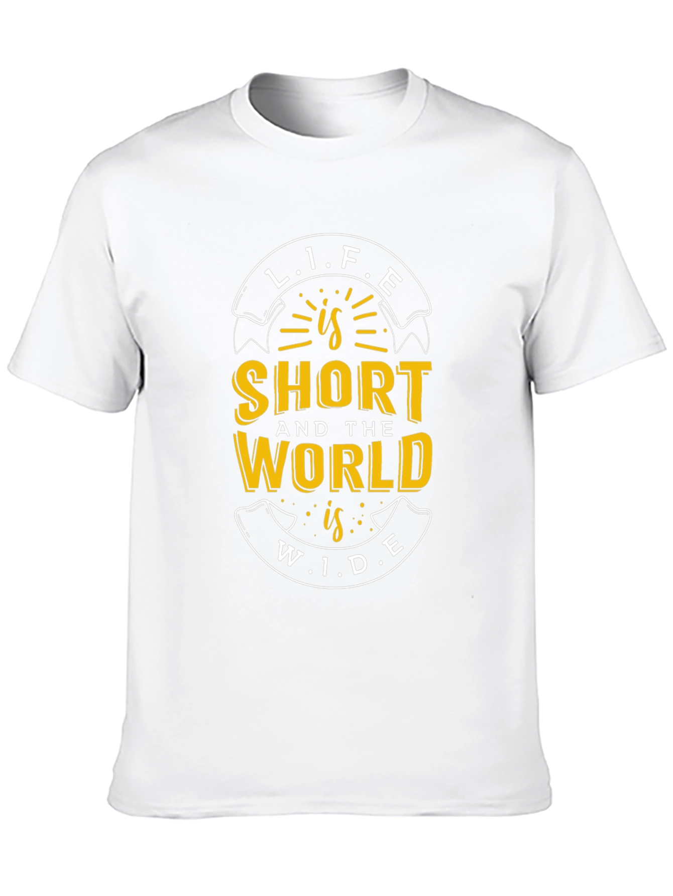 Life is Short World Wide Graphic T-Shirt