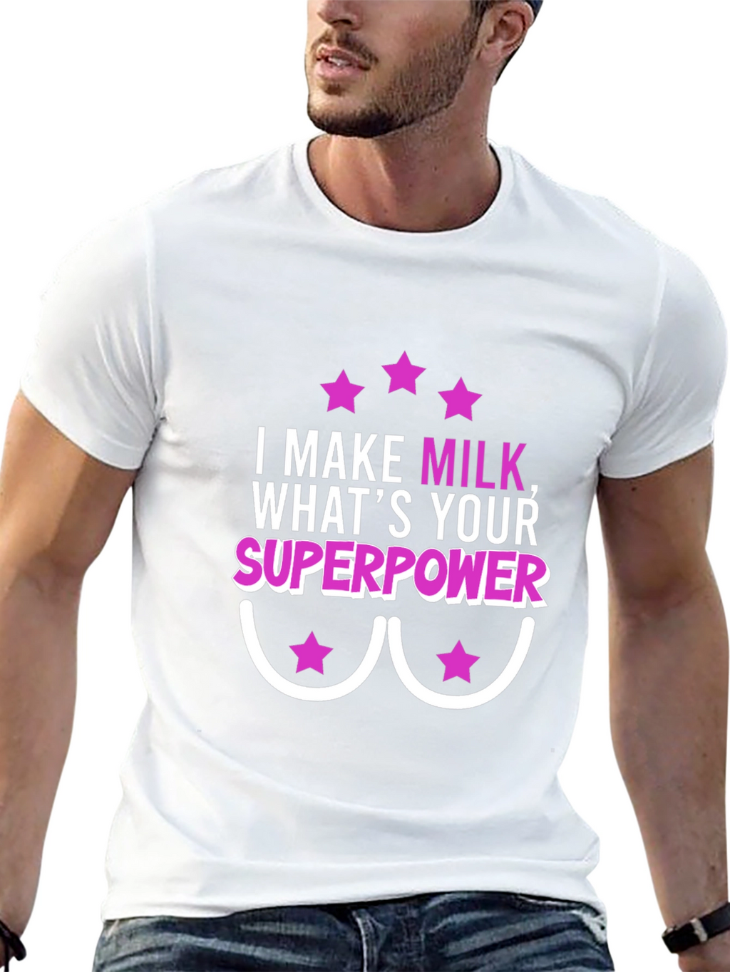 I Make Milk Whats Your Superpower T-Shirt