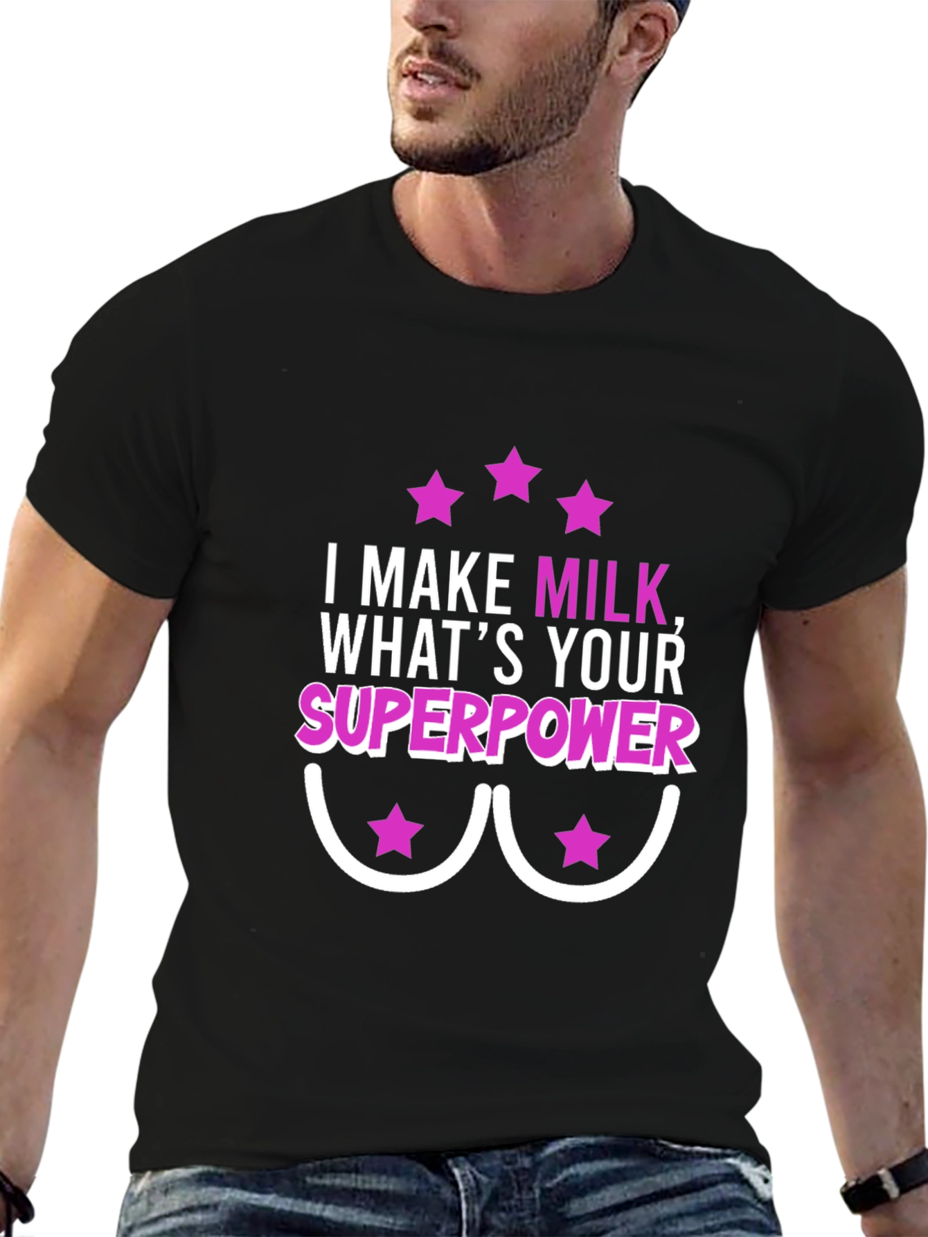 I Make Milk Whats Your Superpower T-Shirt