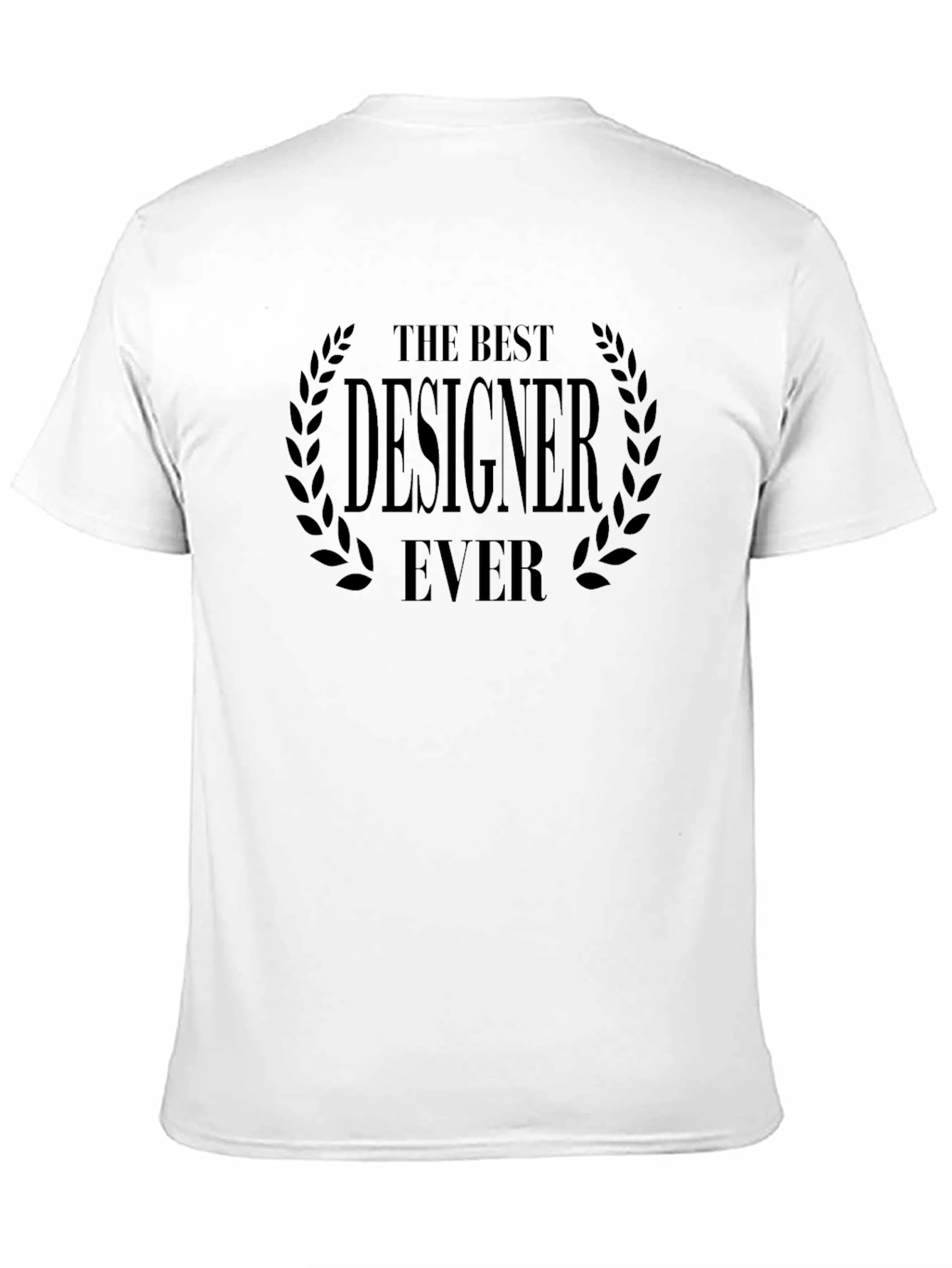 The Best Designer Ever - Black T-Shirt