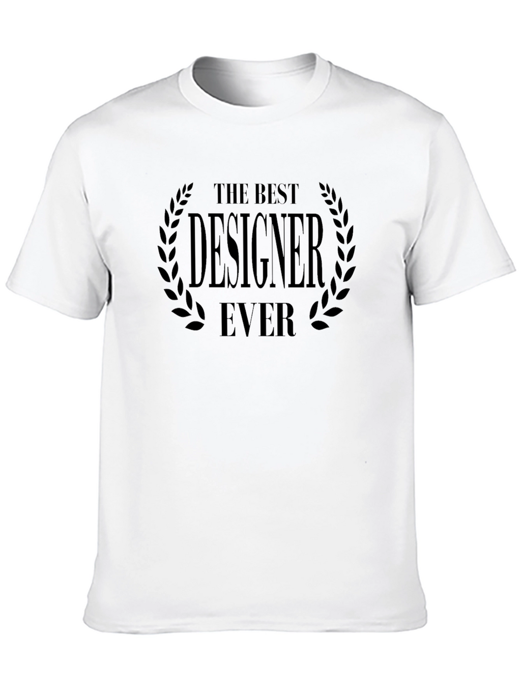The Best Designer Ever - Black T-Shirt
