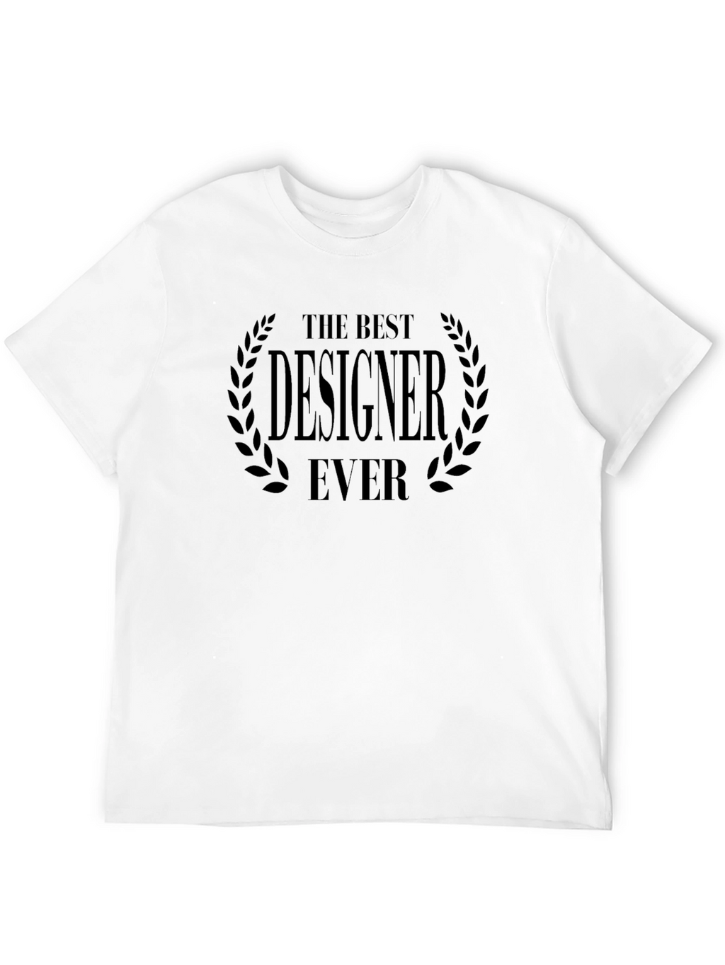 The Best Designer Ever - Black T-Shirt