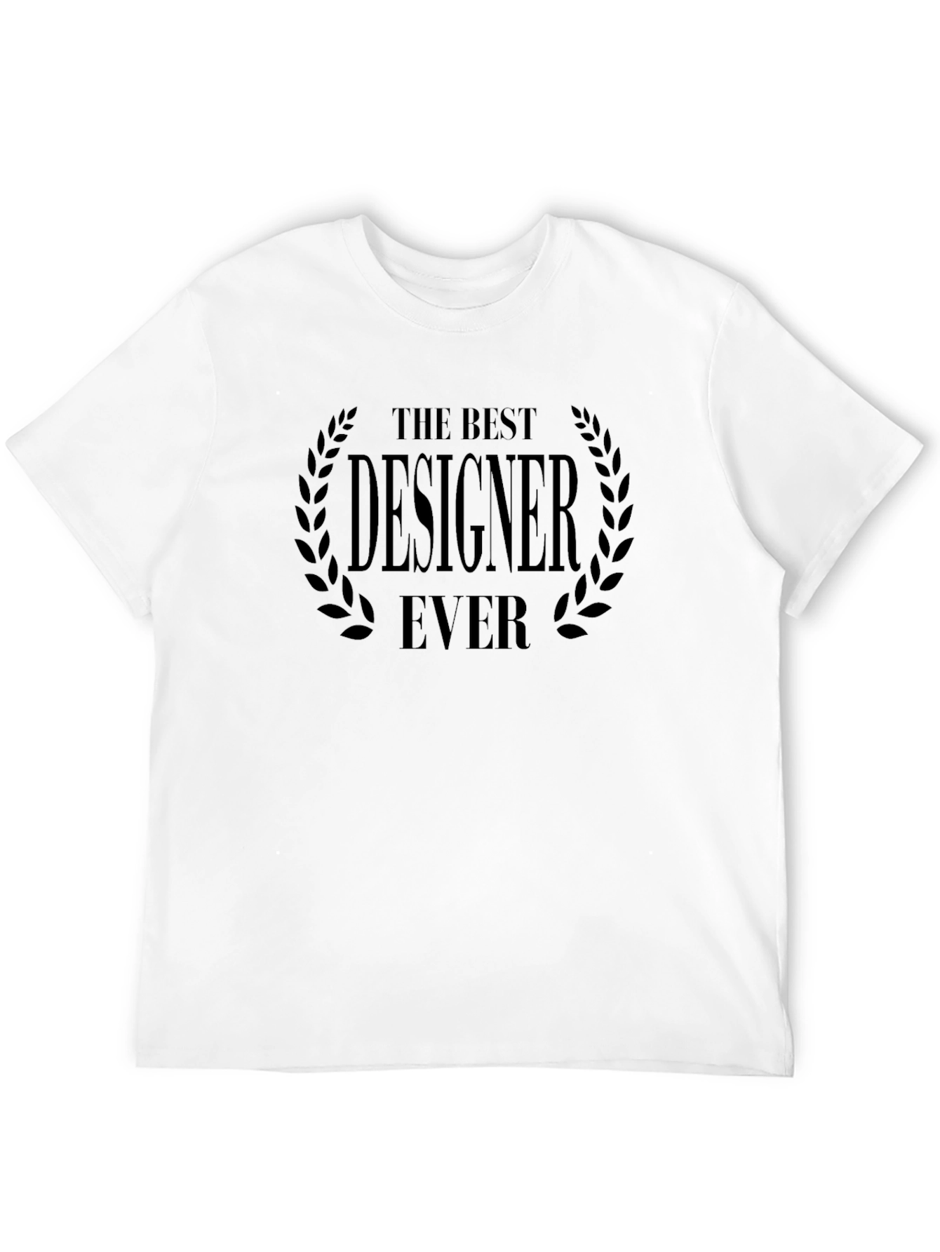 The Best Designer Ever - Black T-Shirt