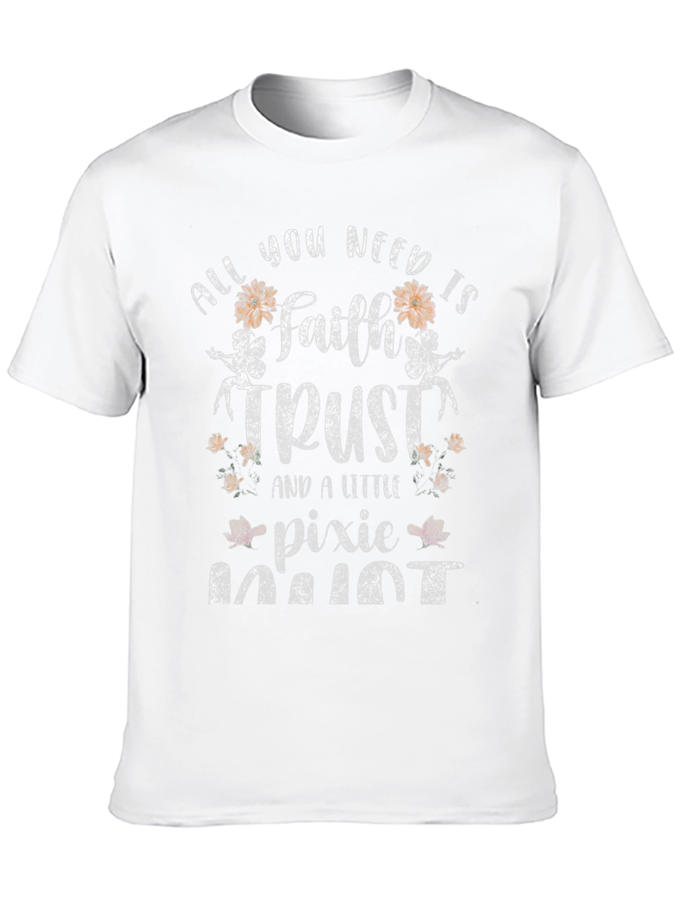 Faith Trust & Pixie Dust Graphic T-Shirt