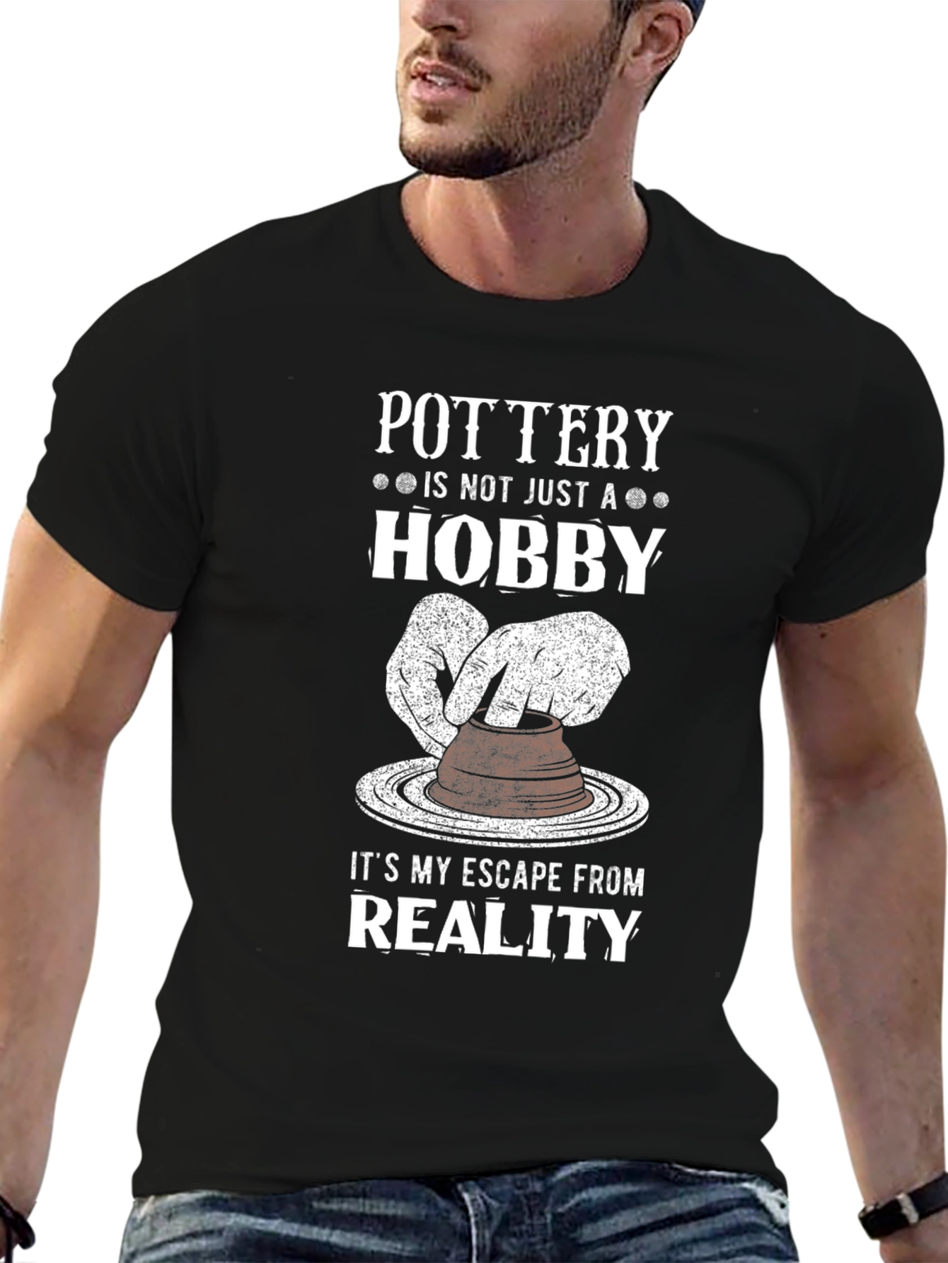 Pottery Hobby T-Shirt - Escape Reality