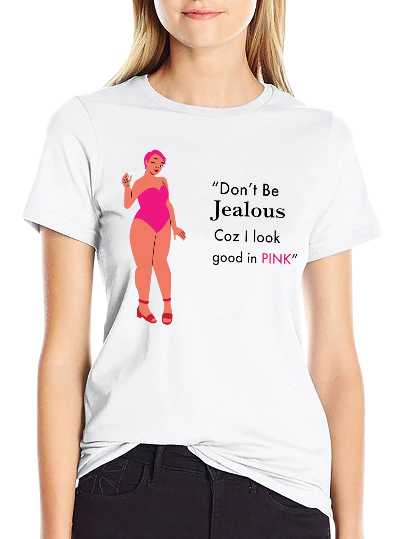 Dont Be Jealous Pink Graphic T-Shirt
