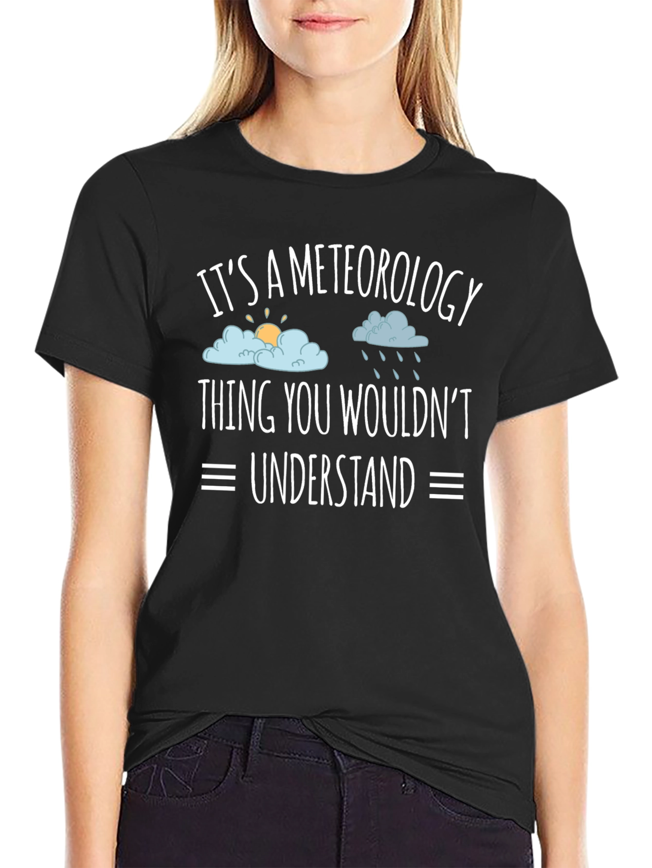 Meteorology Thing T-Shirt: Weather Humor Tee