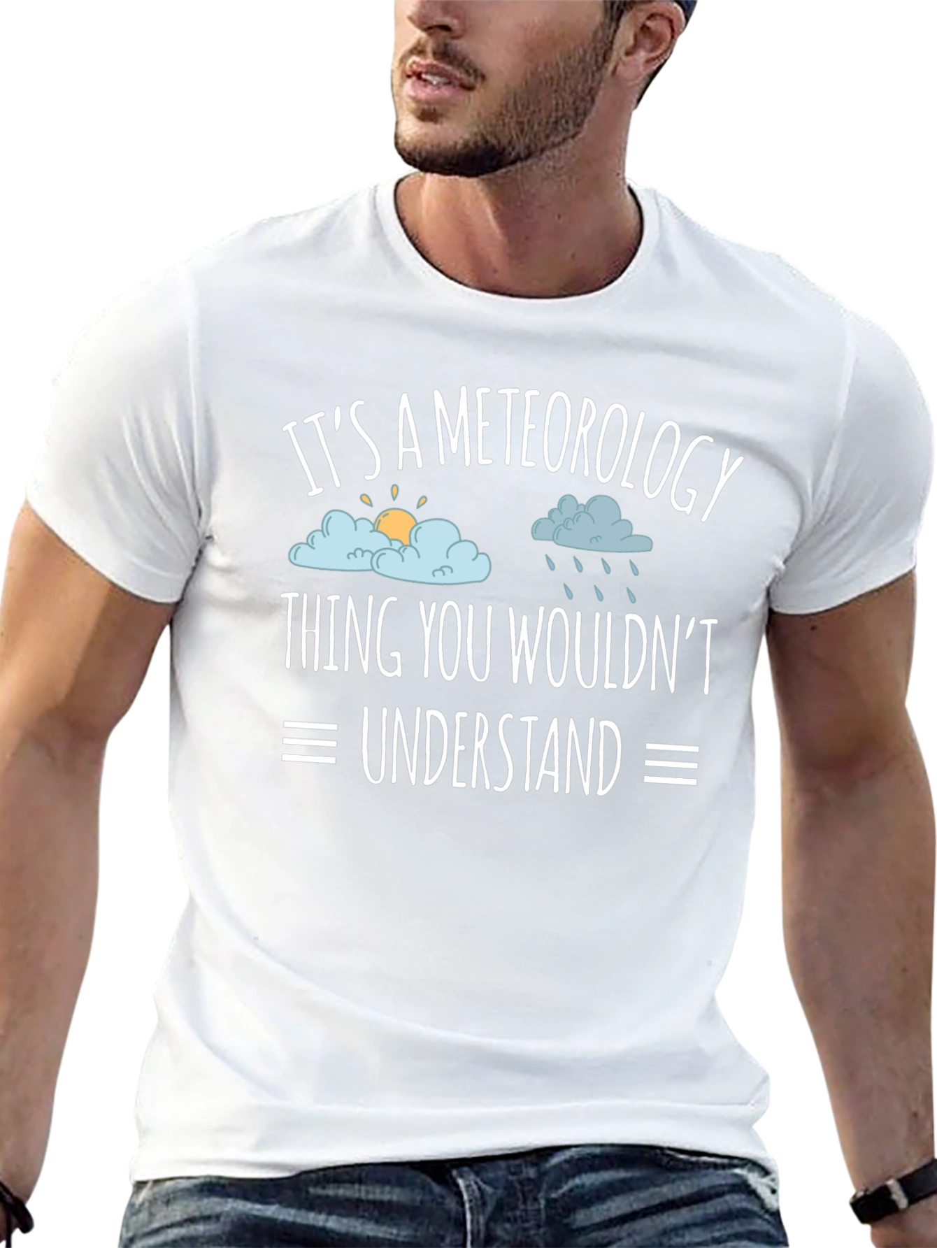 Meteorology Thing T-Shirt: Weather Humor Tee