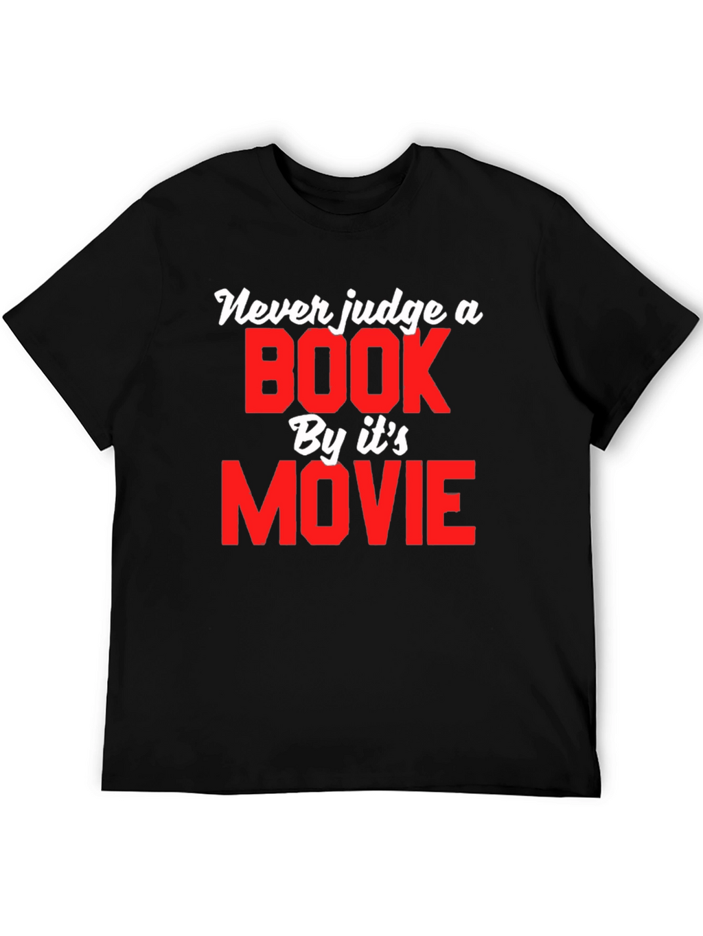 Never Judge a Book by Its Movie T-Shirt