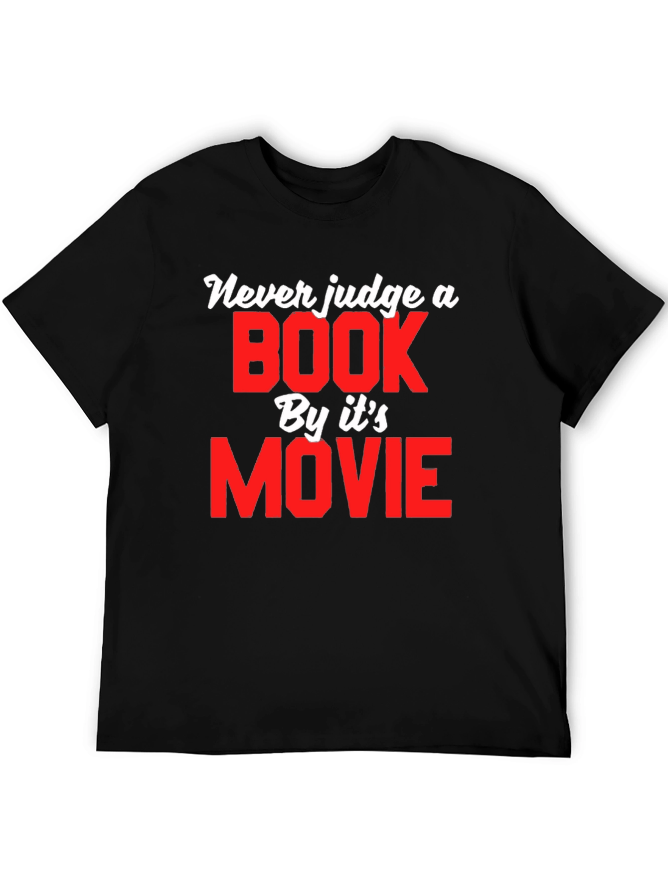 Never Judge a Book by Its Movie T-Shirt