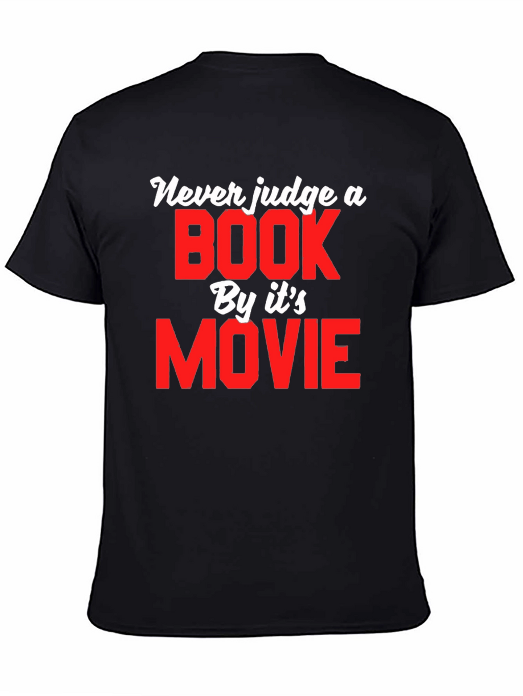 Never Judge a Book by Its Movie T-Shirt