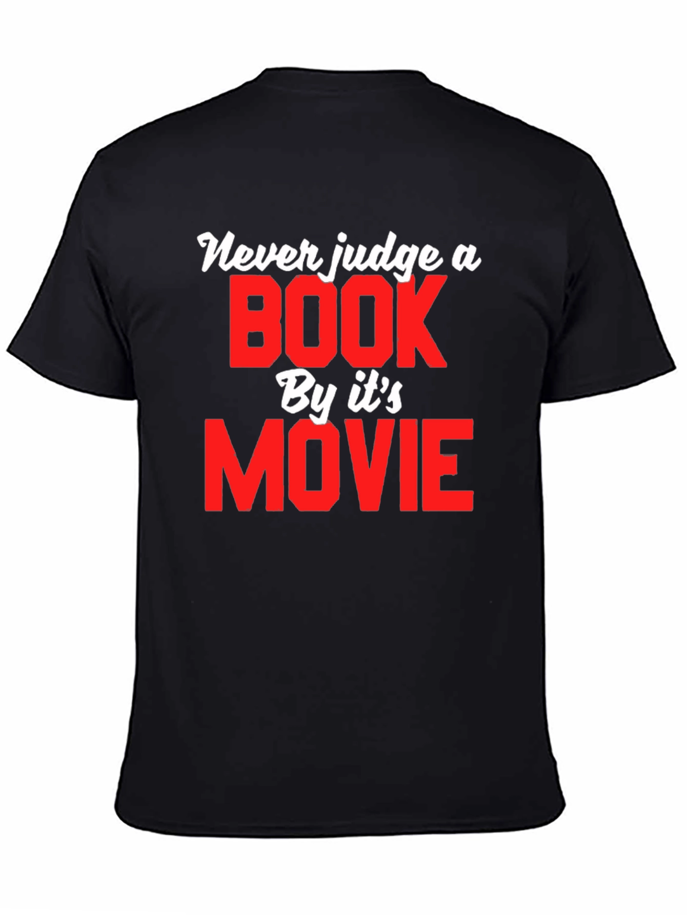 Never Judge a Book by Its Movie T-Shirt