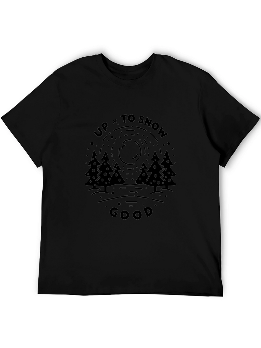 Up To Snow Good Graphic T-Shirt - Black
