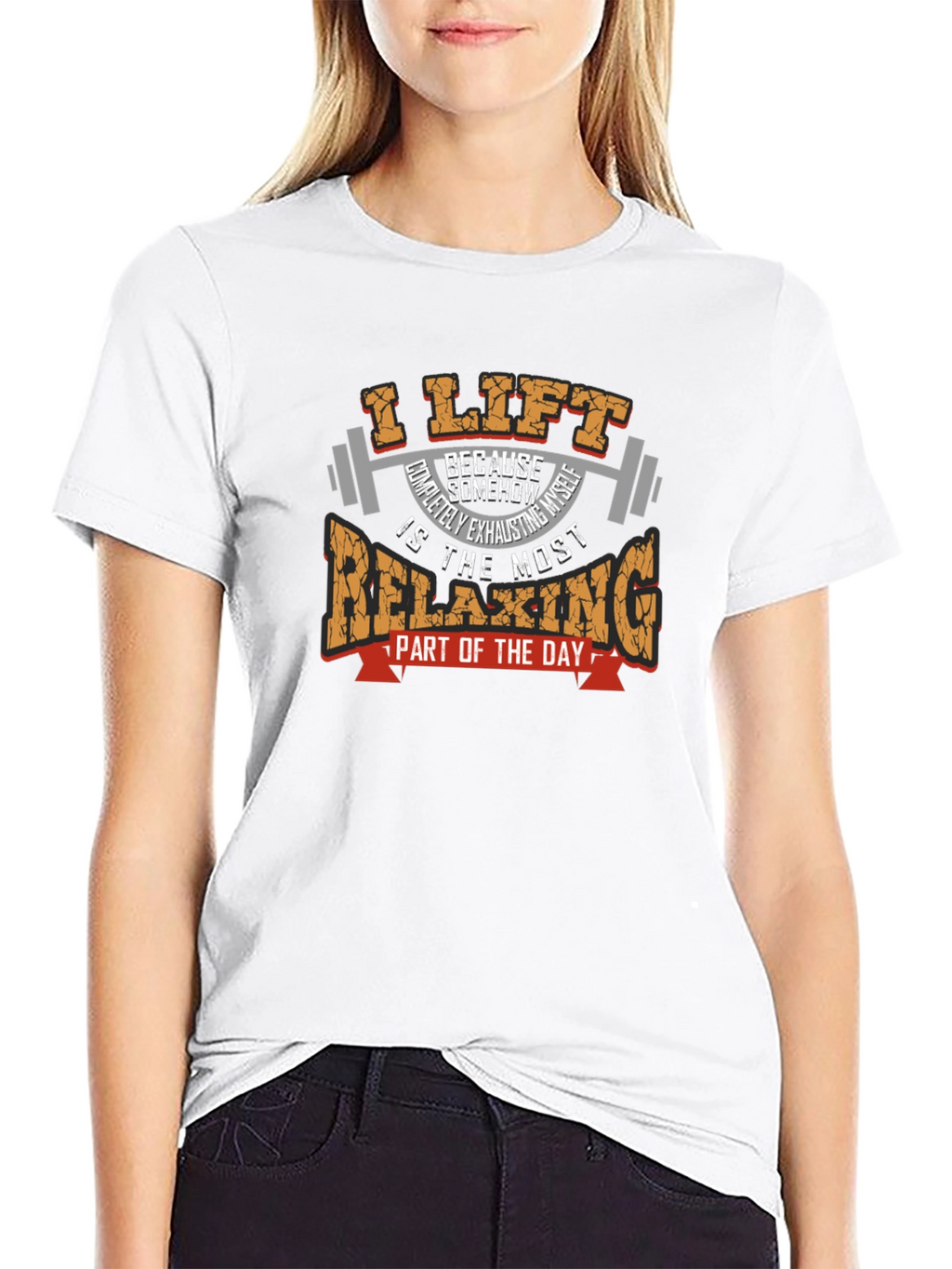 I Lift Because Relaxing T-Shirt - Weightlifting