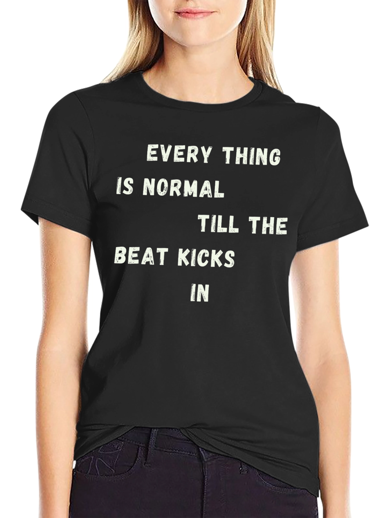 Everything is Normal T-Shirt - Funny Tee