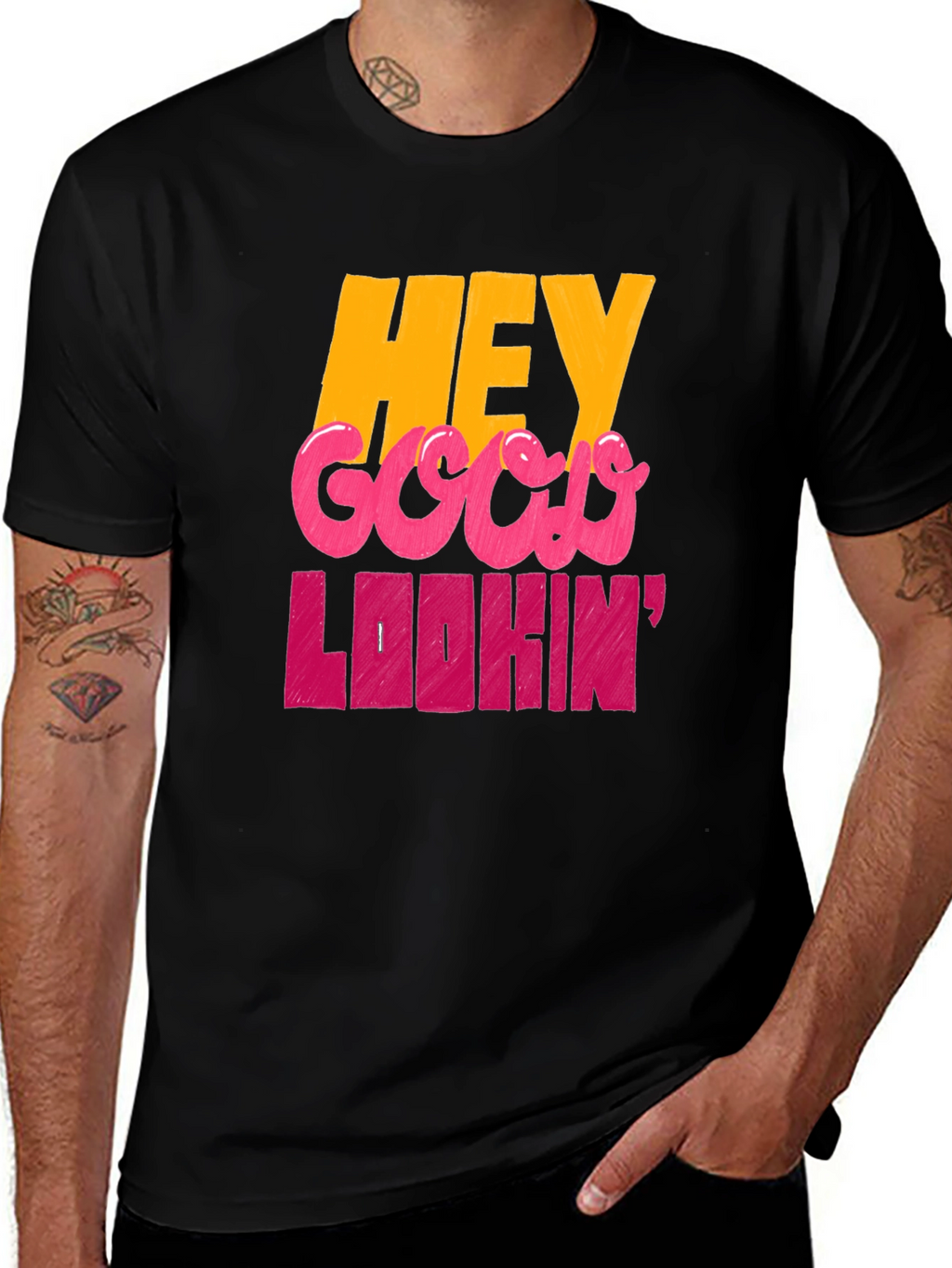 Hey Good Lookin Graphic T-Shirt