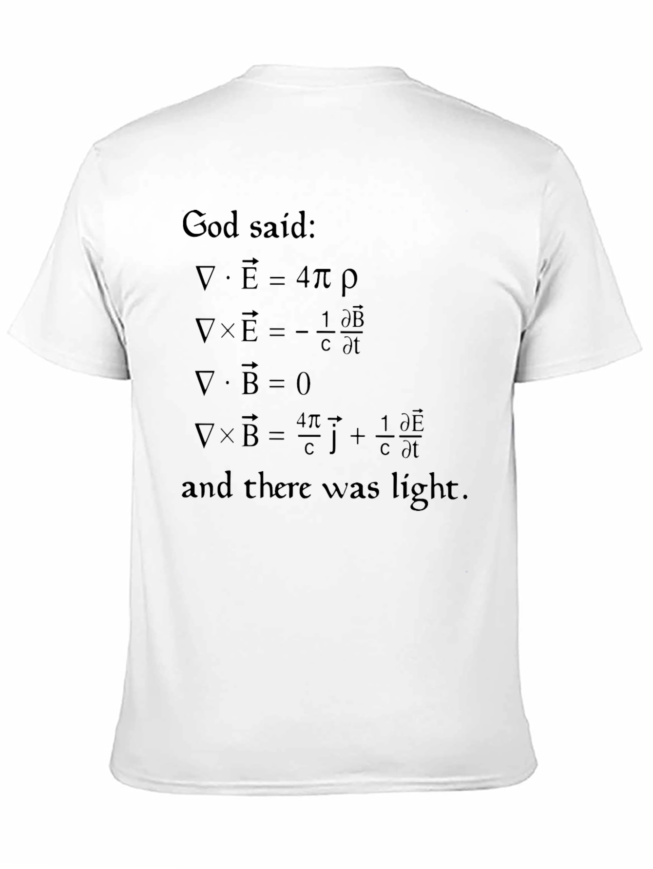 God Said Maxwells Equations T-Shirt