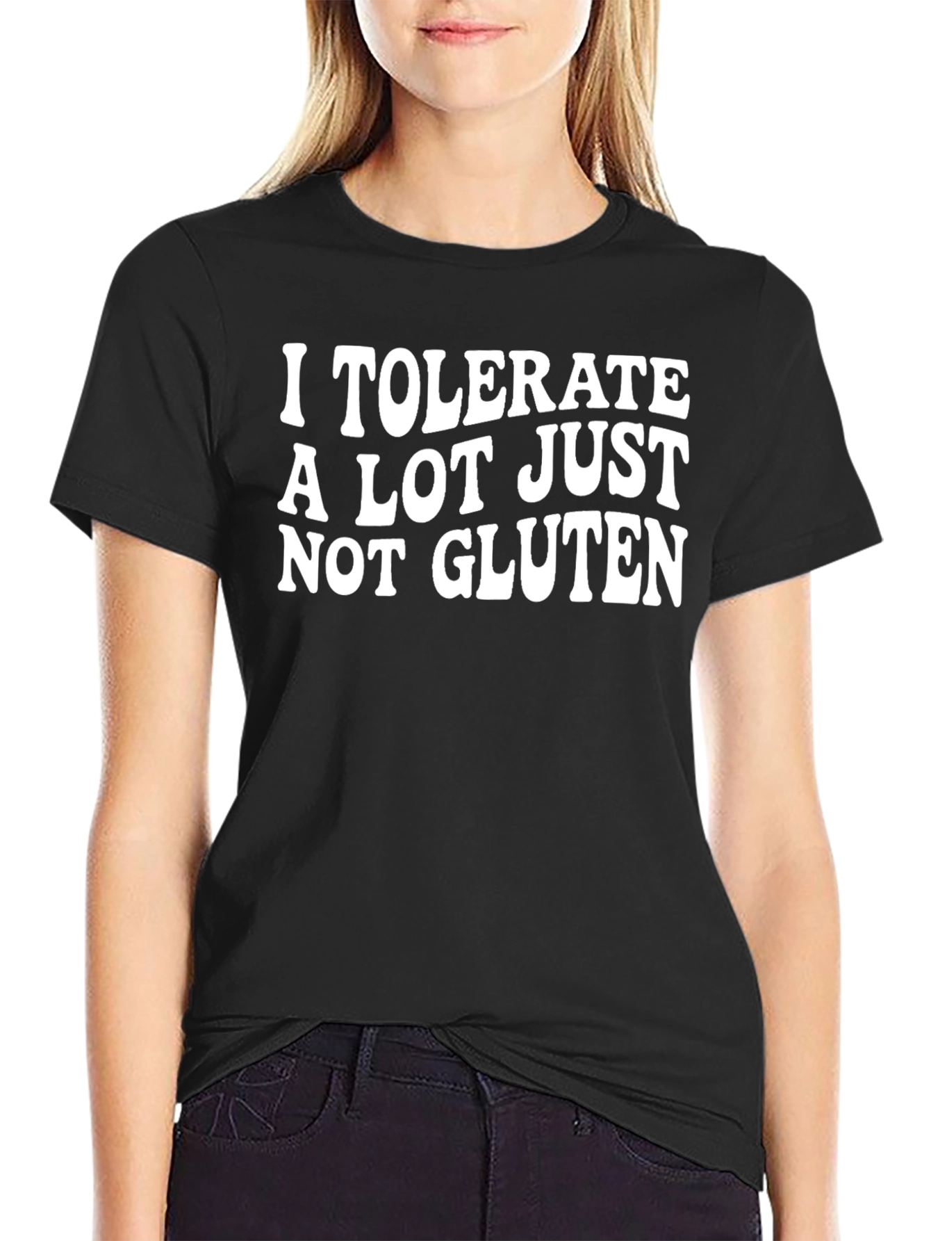 I Tolerate A Lot Just Not Gluten T-Shirt