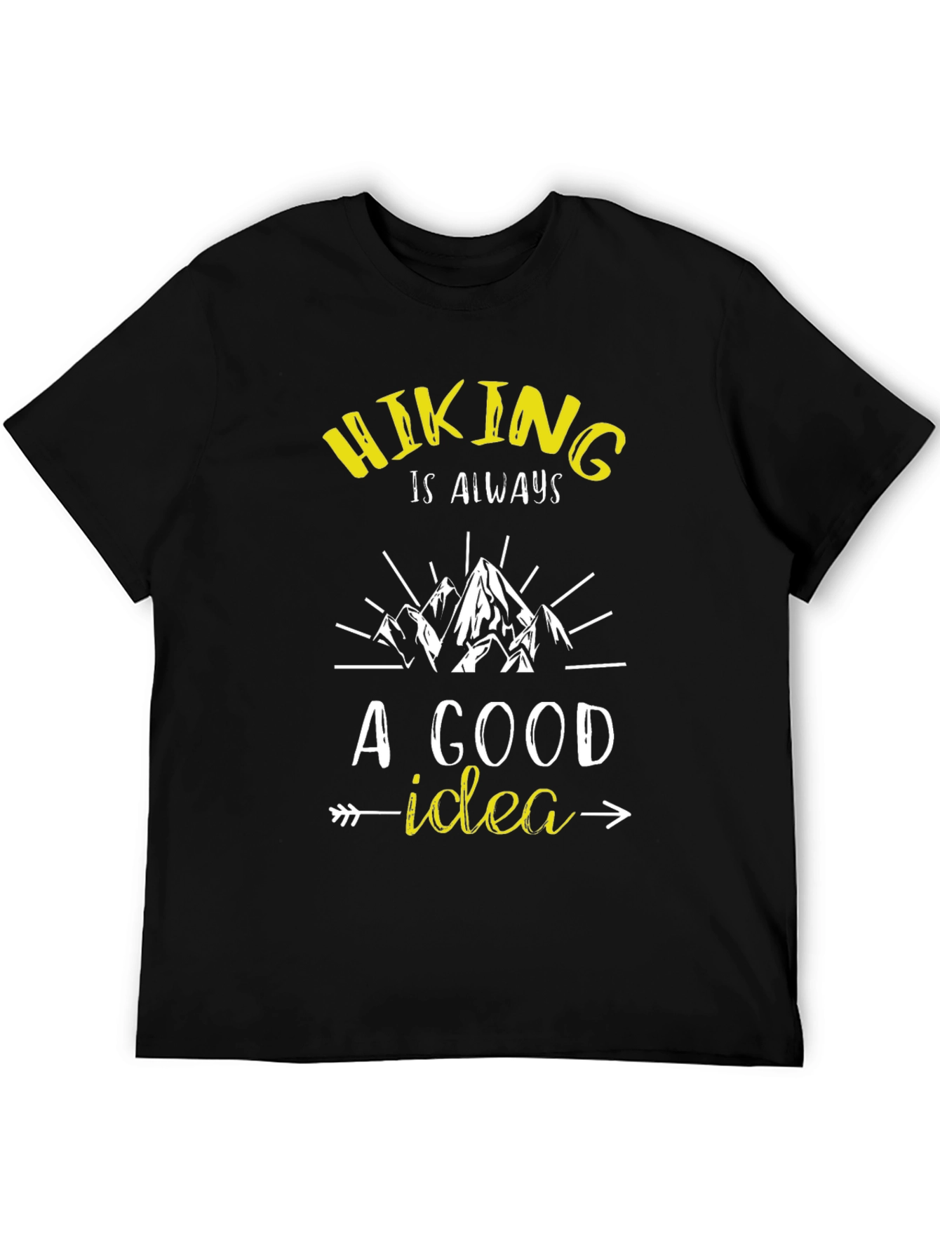 Hiking is Always a Good Idea Graphic Tee