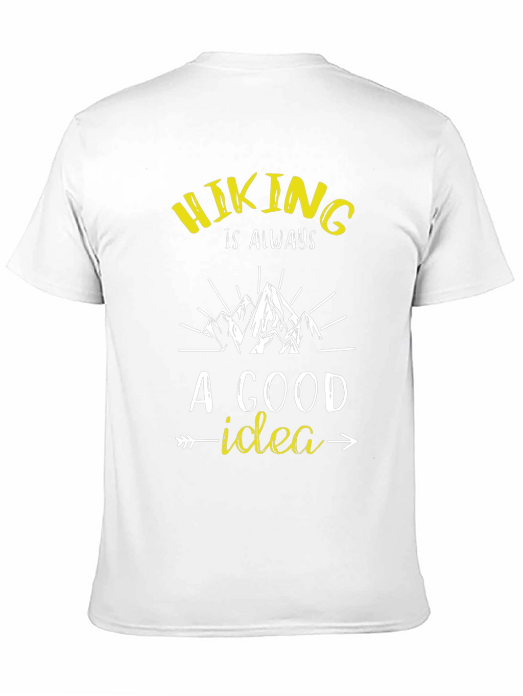 Hiking is Always a Good Idea Graphic Tee