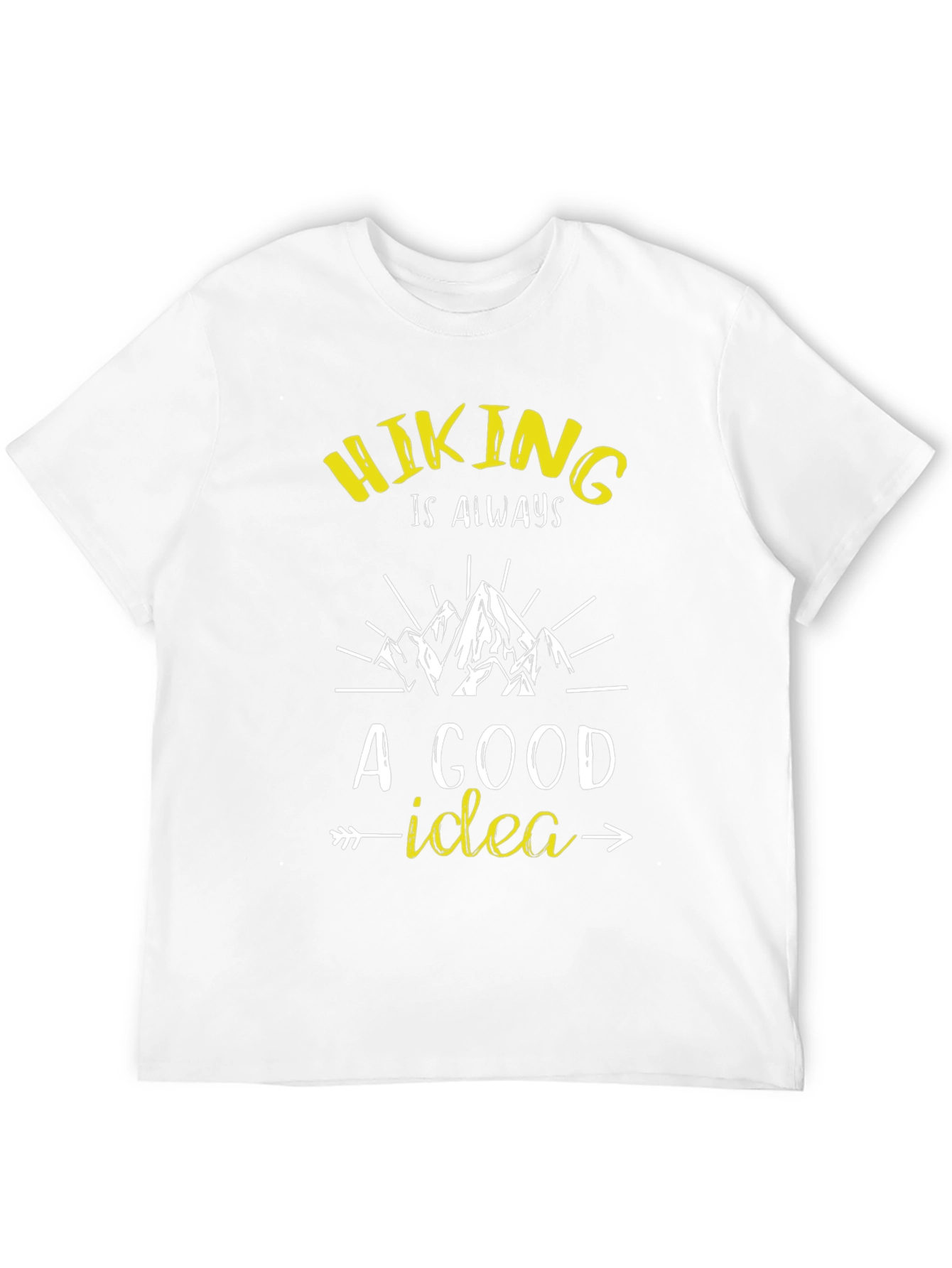 Hiking is Always a Good Idea Graphic Tee