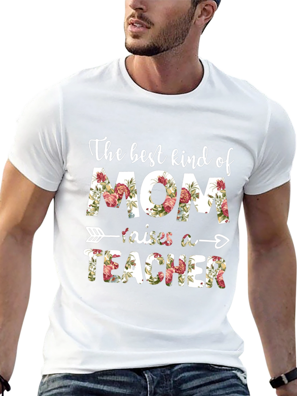The Best Kind of Mom Raises A Teacher T-Shirt