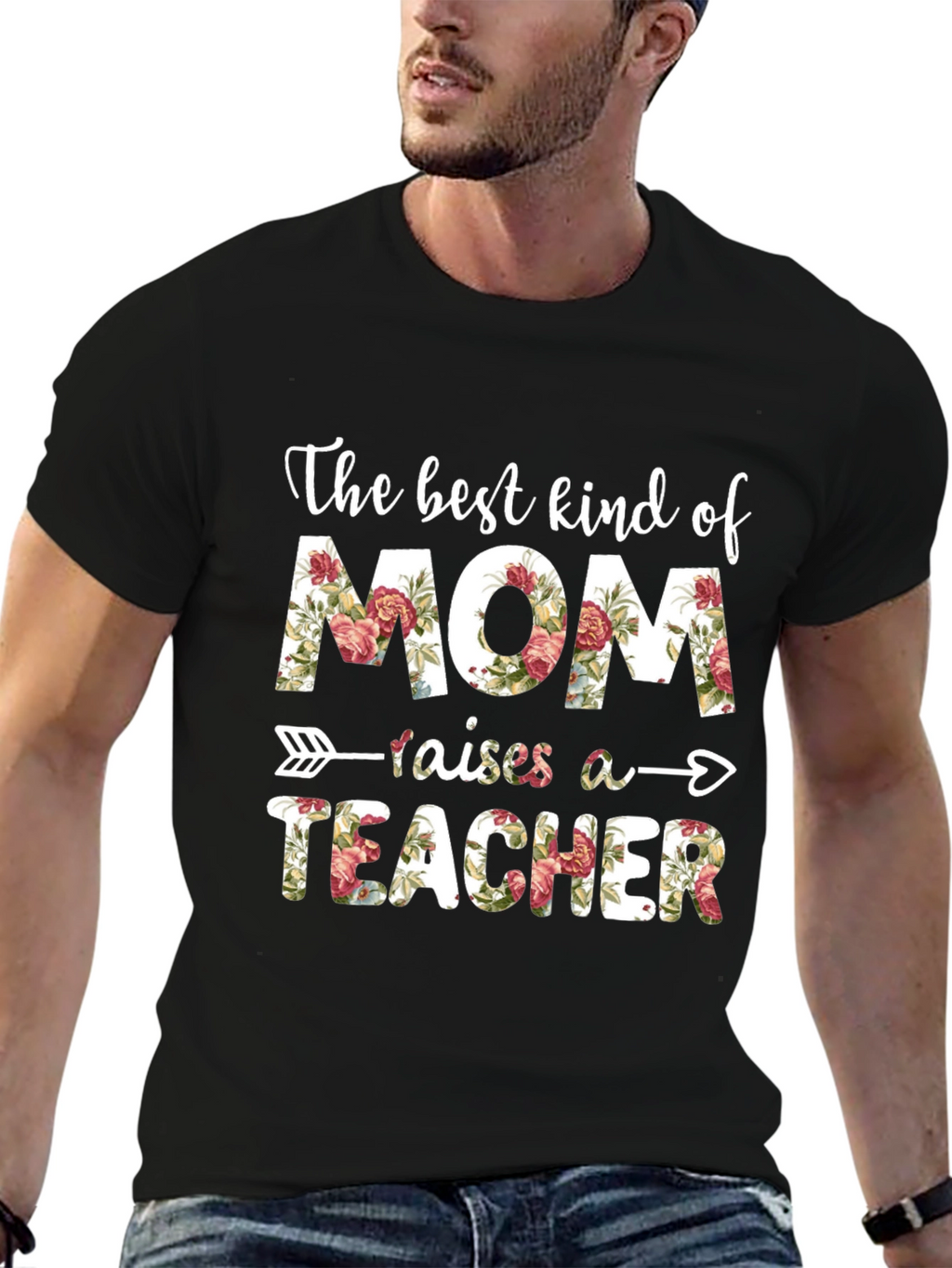 The Best Kind of Mom Raises A Teacher T-Shirt