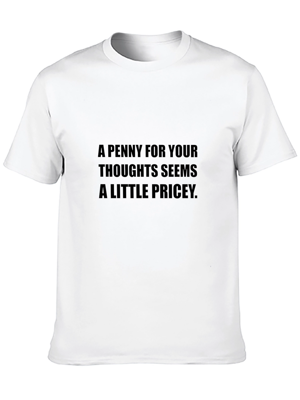 Penny For Your Thoughts T-Shirt