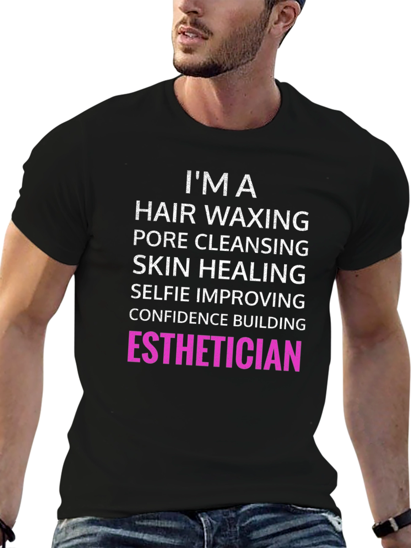 Esthetician T-Shirt - Hair Waxing Pore Cleansing Skin Healing