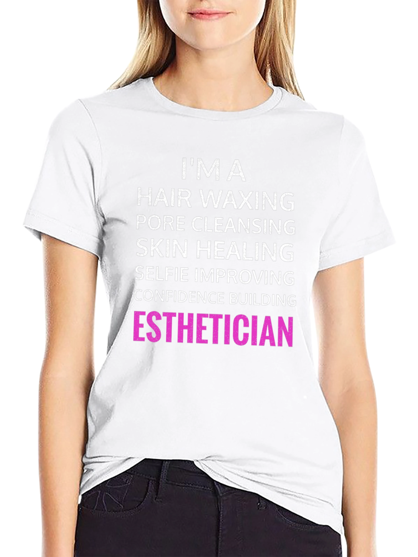 Esthetician T-Shirt - Hair Waxing Pore Cleansing Skin Healing