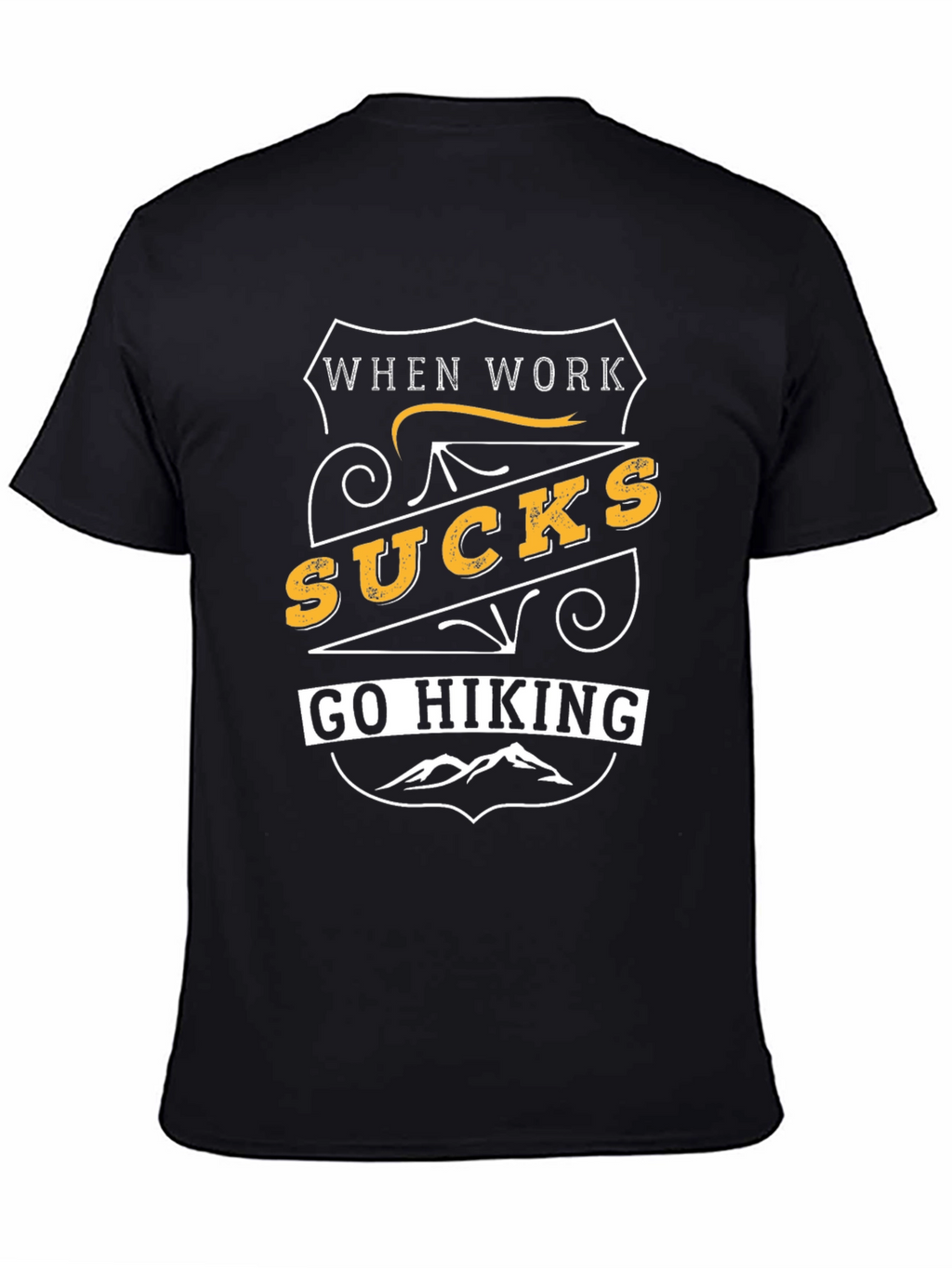 When Work Sucks Go Hiking Graphic T-Shirt