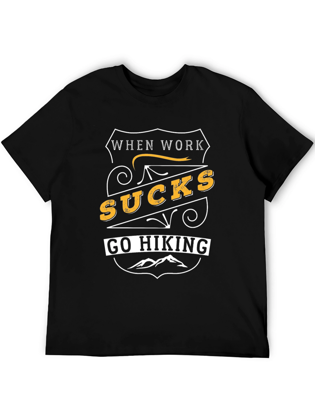 When Work Sucks Go Hiking Graphic T-Shirt