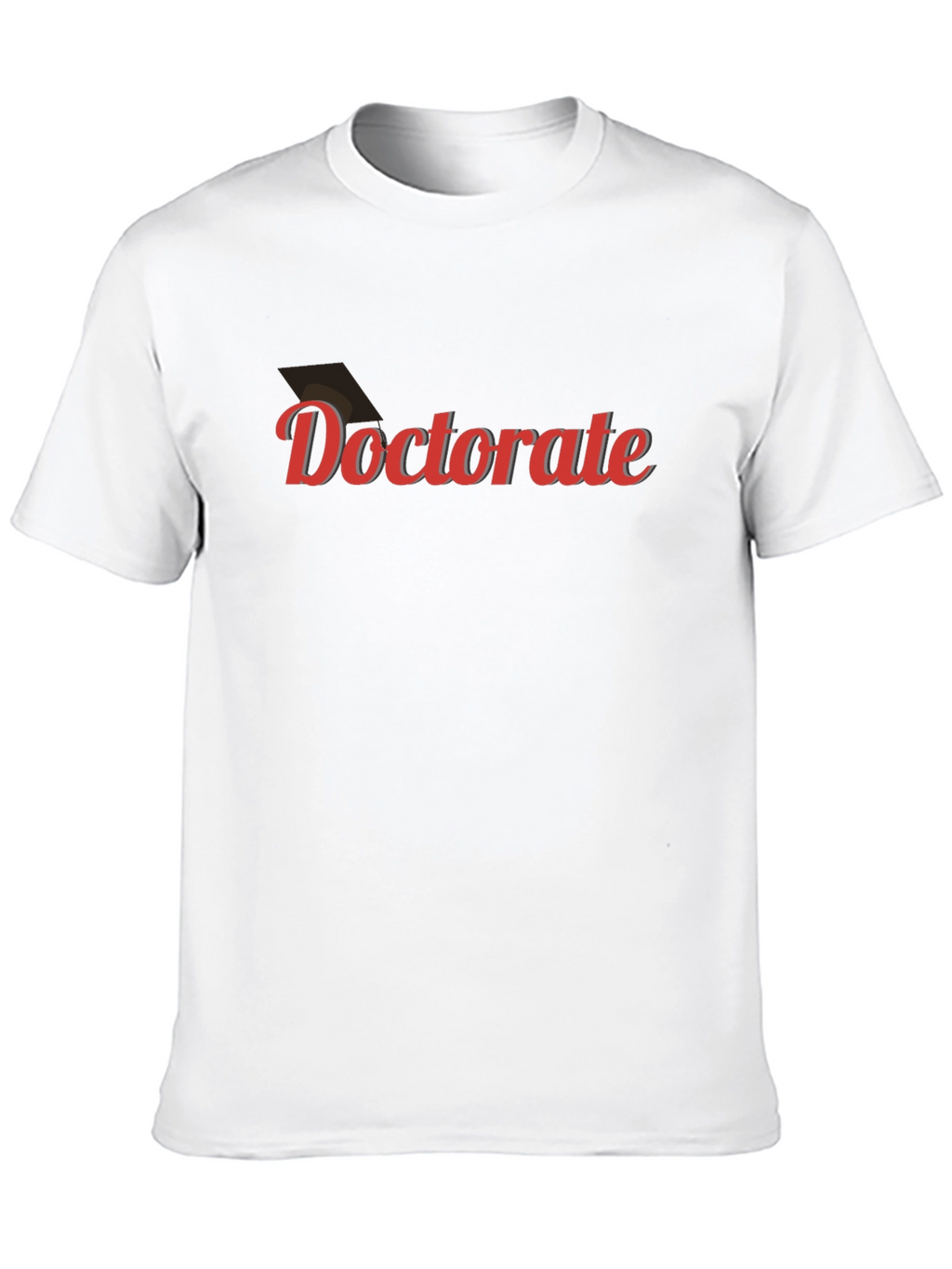 Doctorate Graduation T-Shirt - Celebration Tee
