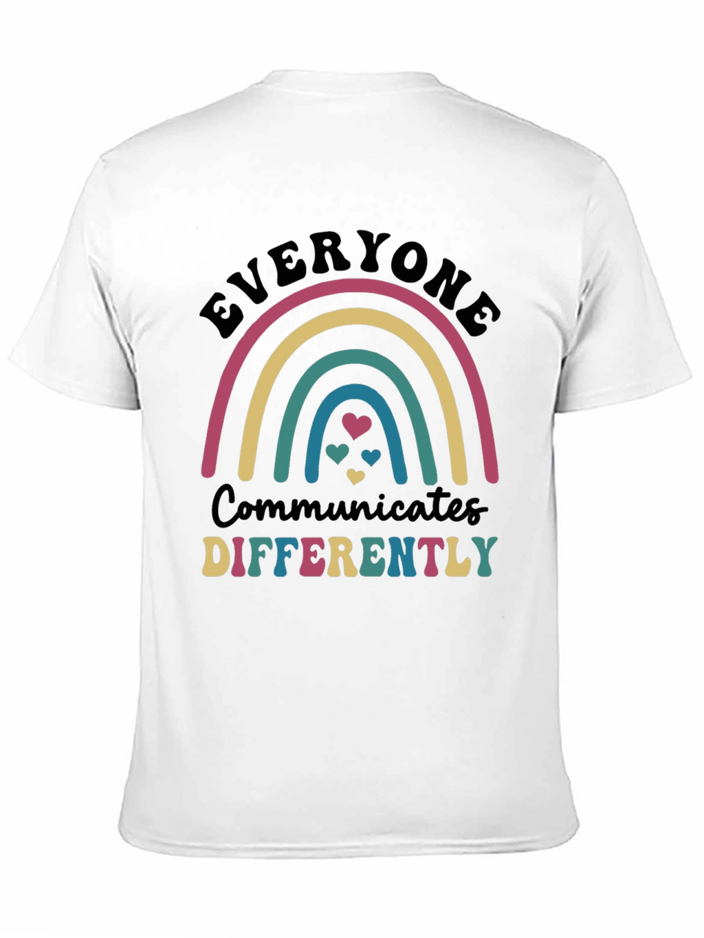 Everyone Communicates Differently Rainbow T-Shirt