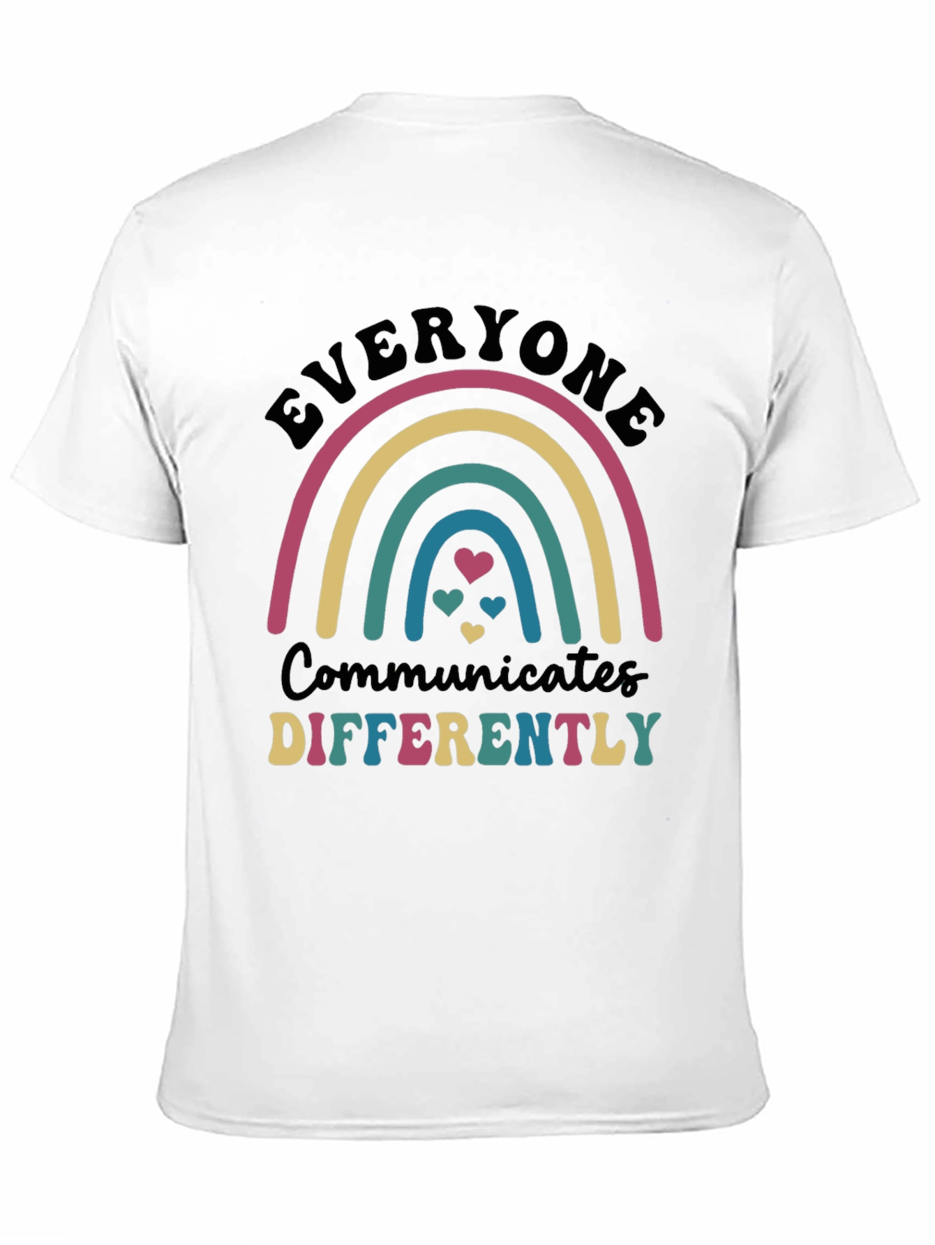 Everyone Communicates Differently Rainbow T-Shirt