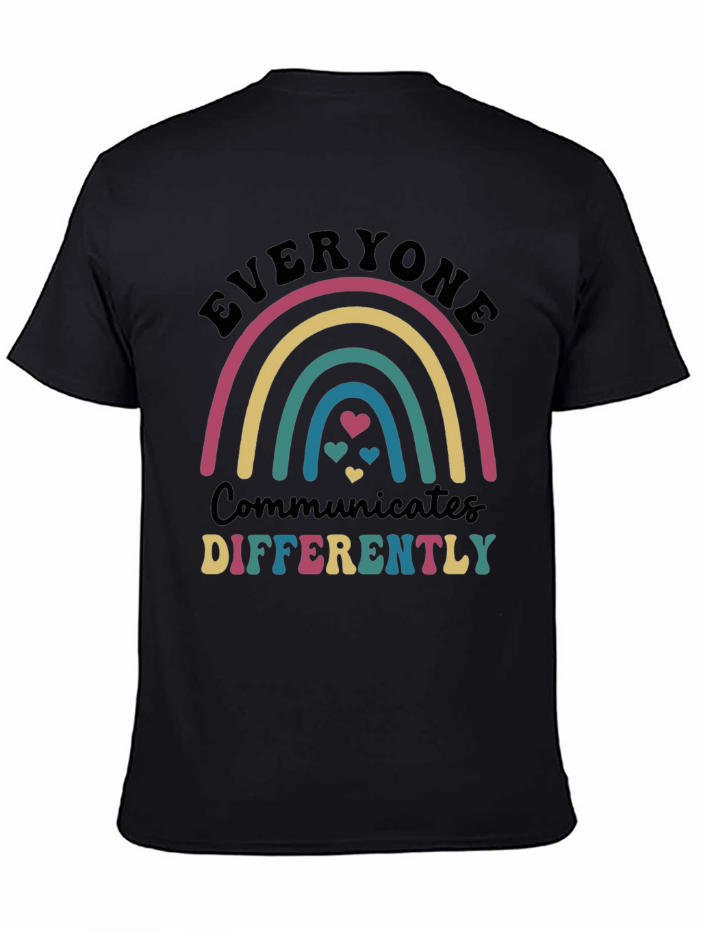Everyone Communicates Differently Rainbow T-Shirt