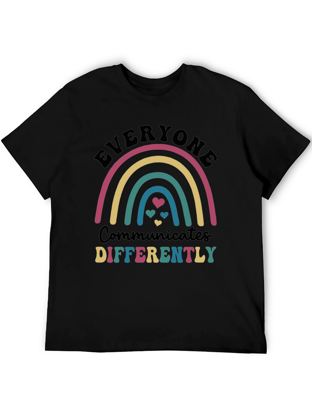 Everyone Communicates Differently Rainbow T-Shirt